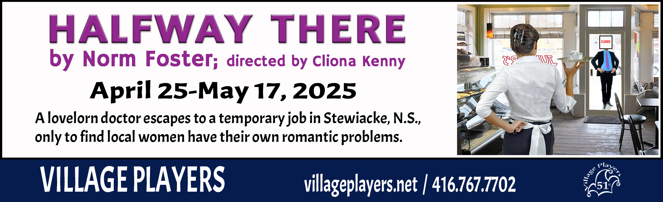 "Village Players" "Bloor West Village Players" "Village Playhouse" "Runnymede theatre" theatre theater "community theatre" "2024-25" “Halfway There” “Norm Foster” “Cliona Kenny”